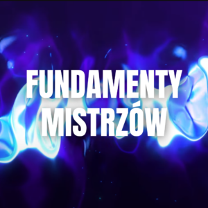 Fundamenty Mistrzów